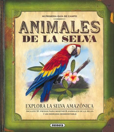 ANIMALES DE LA SELVA - MI PRIMERA GUIA DE CAMPO | 9788430569540 | HONOVICH, NANCY | Librería Castillón - Comprar libros online Aragón, Barbastro