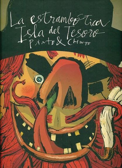 La estrambótica Isla del Tesoro | 9788494291760 | PINTO; CHINTO | Librería Castillón - Comprar libros online Aragón, Barbastro