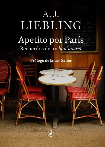 Apetito por París | 9788418800078 | Liebling, A.J. | Librería Castillón - Comprar libros online Aragón, Barbastro