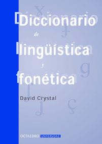 DICCIONARIO DE LINGUISTICA Y FONETICA | 9788480634274 | CRYSTAL, DAVID | Librería Castillón - Comprar libros online Aragón, Barbastro