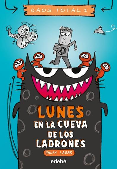 Lunes: en la cueva de los ladrones | 9788468356754 | Lazar, Ralph | Librería Castillón - Comprar libros online Aragón, Barbastro