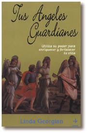 TUS ANGELES GUARDIANES | 9788476408889 | GEORGIAN, LINDA | Librería Castillón - Comprar libros online Aragón, Barbastro