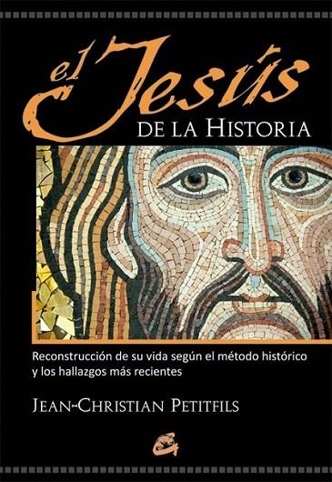 El Jesús de la Historia | 9788484454878 | Petitfils, Jean-Christian | Librería Castillón - Comprar libros online Aragón, Barbastro