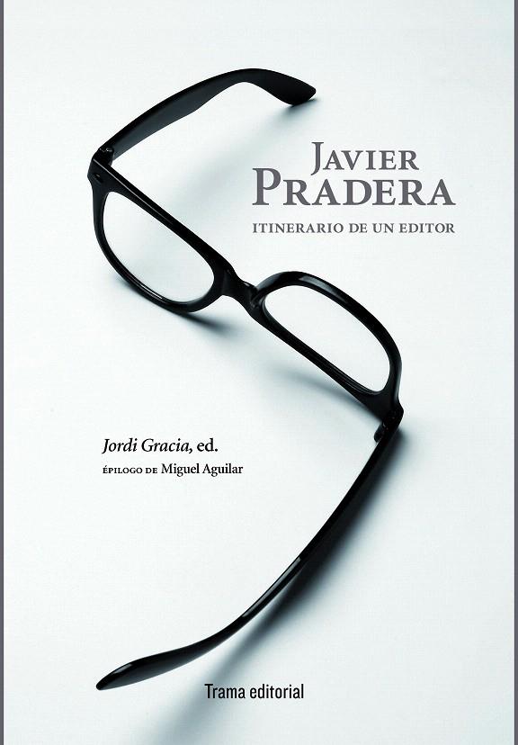 Javier Pradera | 9788494569234 | Pradera, Javier | Librería Castillón - Comprar libros online Aragón, Barbastro