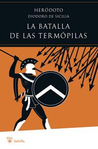 BATALLA DE LOS TERMOPILAS, LA | 9788498675795 | HERODOTO; DIODORO DE SICILIA | Librería Castillón - Comprar libros online Aragón, Barbastro
