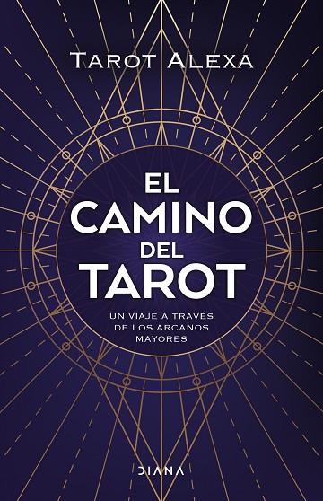 El camino del tarot | 9788418118876 | Tarot Alexa | Librería Castillón - Comprar libros online Aragón, Barbastro