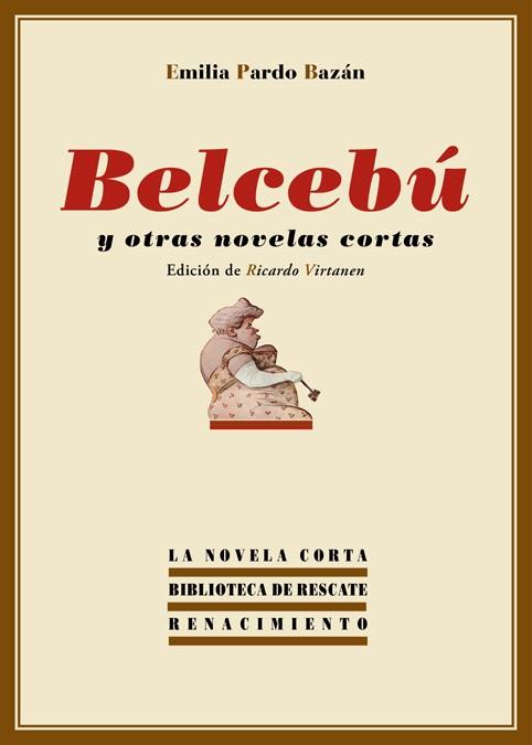 Belcebú y otras novelas cortas | 9788416246083 | Pardo Bazán, Emilia | Librería Castillón - Comprar libros online Aragón, Barbastro