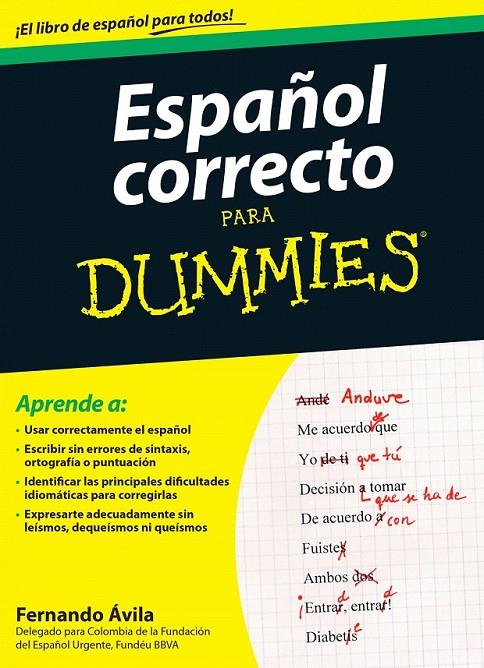Español correcto para Dummies | 9788432902680 | Ávila, Fernando | Librería Castillón - Comprar libros online Aragón, Barbastro
