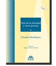 DON DE LA EBRIEDAD Y OTROS POEMAS | 9788496391208 | RODRIGUEZ, CLAUDIO | Librería Castillón - Comprar libros online Aragón, Barbastro