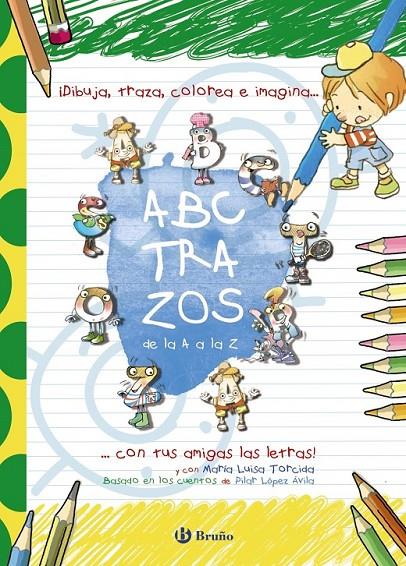 ABCTRAZOS | 9788469600337 | TORCIDA, M.ª LUISA; LÓPEZ ÁVILA, PILAR | Librería Castillón - Comprar libros online Aragón, Barbastro