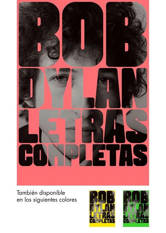 LETRAS COMPLETAS : BOB DYLAN | 9788416665594 | DYLAN, BOB | Librería Castillón - Comprar libros online Aragón, Barbastro
