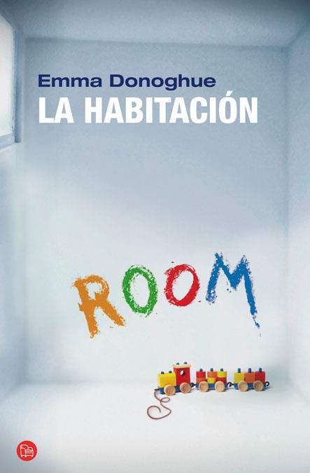 HABITACION, LA - PDL | 9788466319539 | DONOGHUE, EMMA | Librería Castillón - Comprar libros online Aragón, Barbastro
