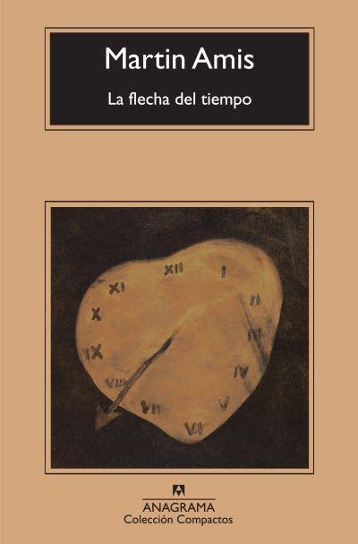 FLECHA DEL TIEMPO, LA | 9788433974037 | AMIS, MARTIN | Librería Castillón - Comprar libros online Aragón, Barbastro