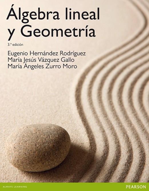 Algebra lineal y geometría | 9788478291298 | Hernández, Eugenio y otros | Librería Castillón - Comprar libros online Aragón, Barbastro