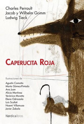 CAPERUCITA ROJA (ILUSTRADO) | 9788492683420 | PERRAULT, CHARLES; GRIMM, JACOB Y WIHELM; TIECK, LUDWIG | Librería Castillón - Comprar libros online Aragón, Barbastro