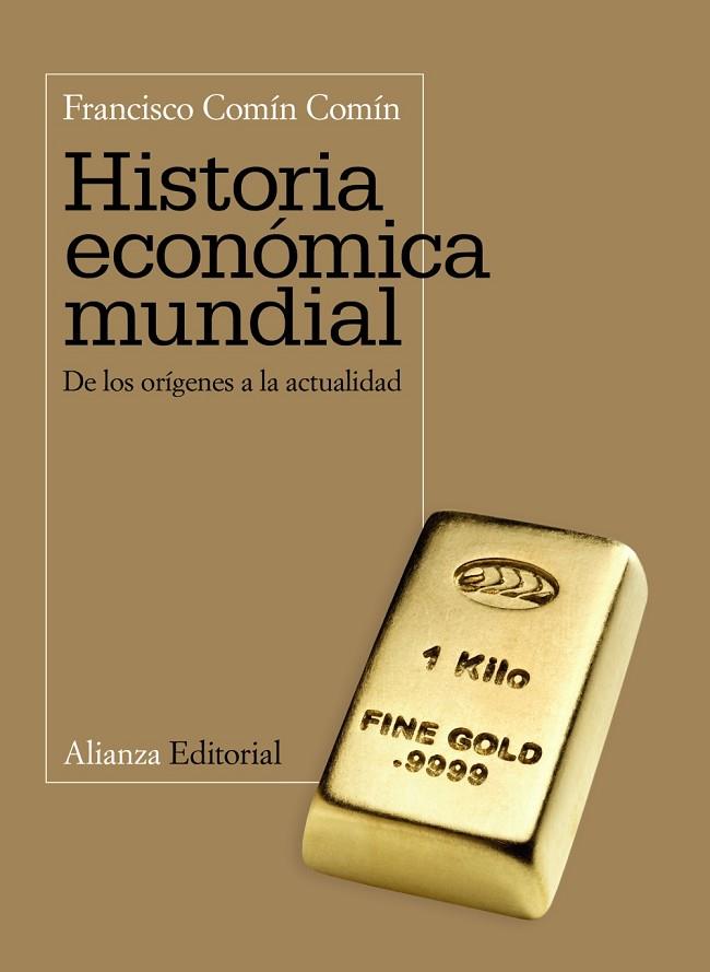 Historia económica mundial | 9788420654768 | Comín Comín, Francisco | Librería Castillón - Comprar libros online Aragón, Barbastro