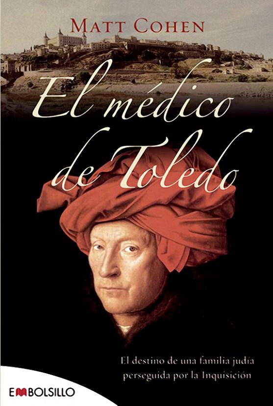 MEDICO DE TOLEDO, EL | 9788496748538 | COHEN, MATT | Librería Castillón - Comprar libros online Aragón, Barbastro