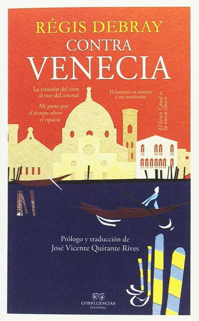 Contra Venecia | 9788494638015 | Debray ., Regis | Librería Castillón - Comprar libros online Aragón, Barbastro