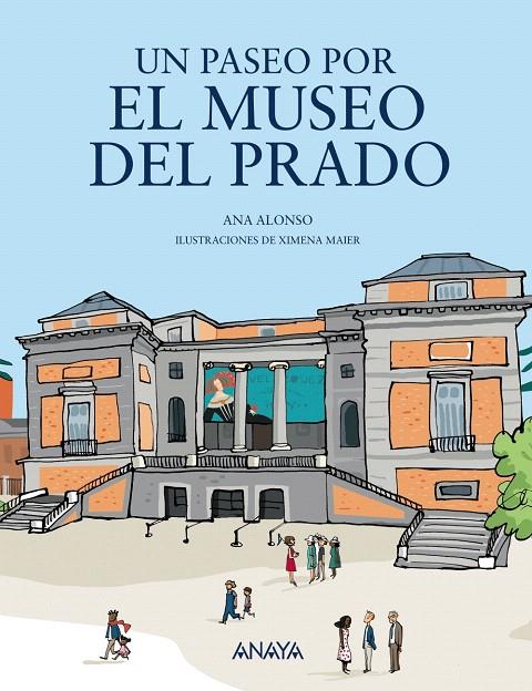 Un paseo por el Museo del Prado | 9788469848043 | Alonso, Ana | Librería Castillón - Comprar libros online Aragón, Barbastro