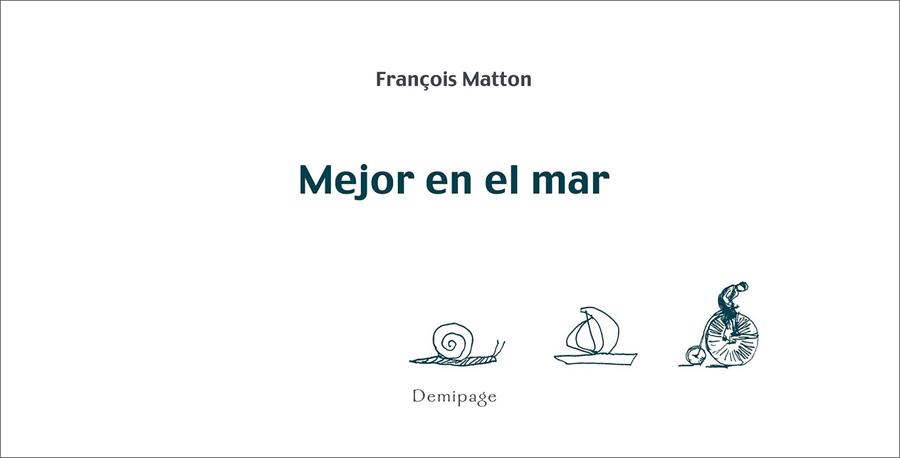 MEJOR EN EL MAR | 9788492719037 | MATTO, FRANCOIS | Librería Castillón - Comprar libros online Aragón, Barbastro