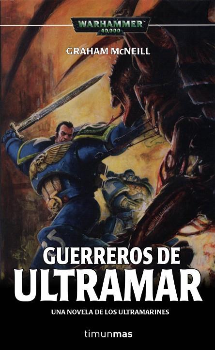 GUERREROS DE ULTRAMAR (WARHAMMER 40000) | 9788448043834 | MCNEIL, GRAHAM | Librería Castillón - Comprar libros online Aragón, Barbastro