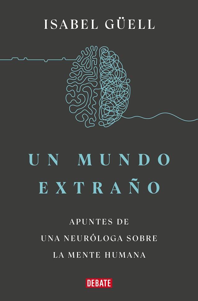 Un mundo extraño | 9788418967900 | Güell, Isabel | Librería Castillón - Comprar libros online Aragón, Barbastro