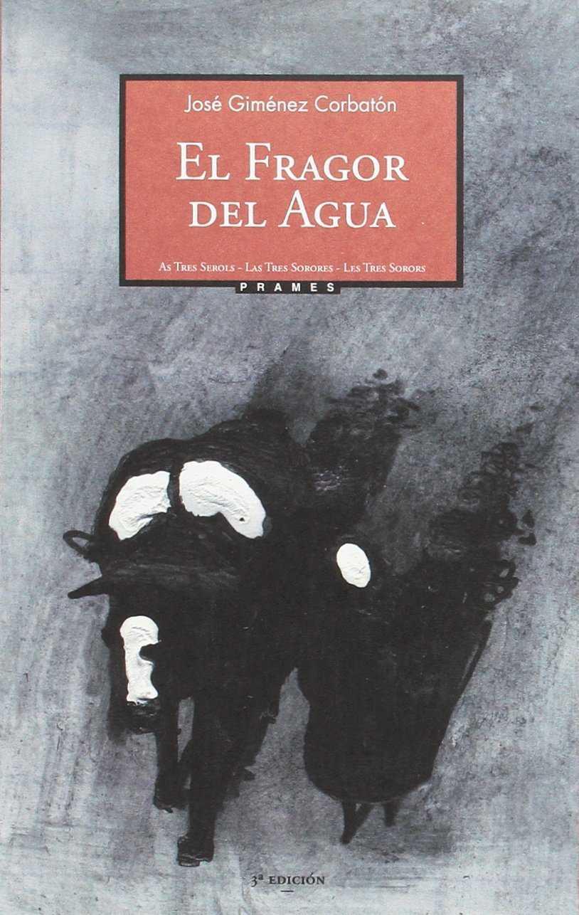 FRAGOR DEL AGUA, EL | 9788495116581 | GIMENEZ CORBATON, JOSE | Librería Castillón - Comprar libros online Aragón, Barbastro