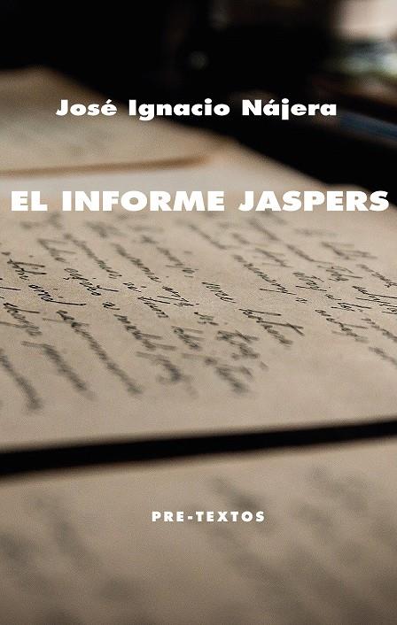 El informe Jaspers | 9788418178627 | Nájera, José Ignacio | Librería Castillón - Comprar libros online Aragón, Barbastro