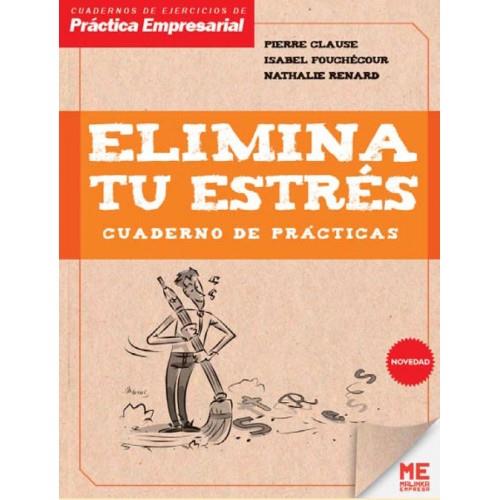 CUADERNO PRACTICAS ELIMINA TU ESTRES | 9788415322948 | VV.AA. | Librería Castillón - Comprar libros online Aragón, Barbastro