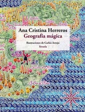 GEOGRAFÍA MÁGICA | 9788498414417 | HERREROS, ANA CRISTINA | Librería Castillón - Comprar libros online Aragón, Barbastro
