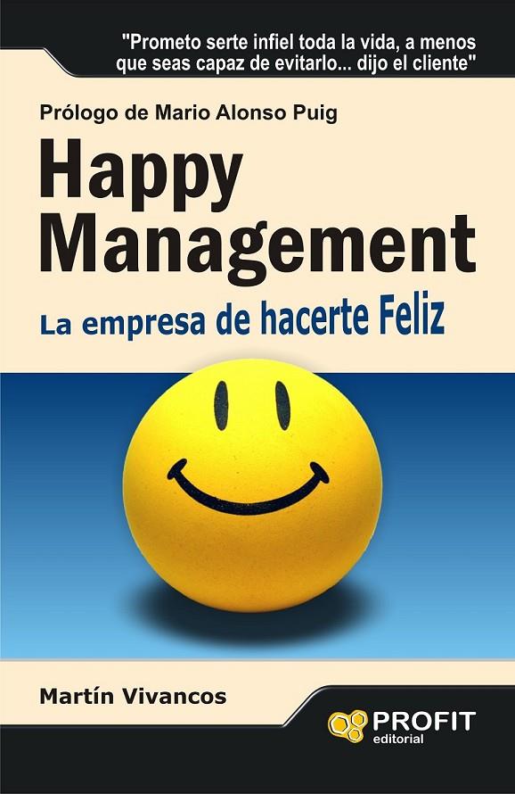 HAPPY MANAGEMENT | 9788415505167 | VIVANCOS GIMÉNEZ, MARTÍN | Librería Castillón - Comprar libros online Aragón, Barbastro