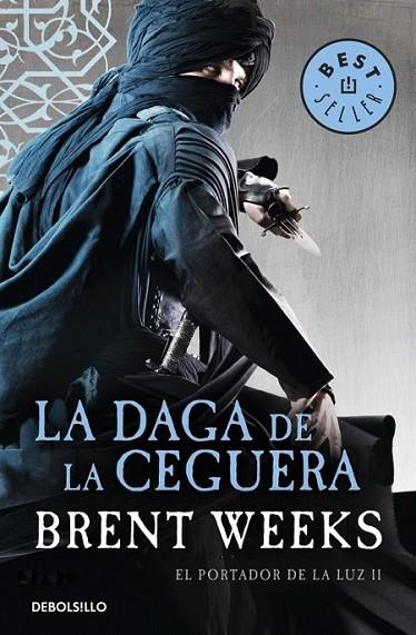 La Daga de la Ceguera (El Portador de Luz 2) | 9788490323090 | WEEKS, BRENT | Librería Castillón - Comprar libros online Aragón, Barbastro
