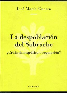 DESPOBLACION DEL SOBRARBE, LA | 9788487333491 | CUESTA, JOSE MARIA | Librería Castillón - Comprar libros online Aragón, Barbastro