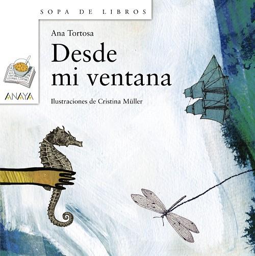DESDE MI VENTANA - SOPA DE LIBROS | 9788466762472 | TORTOSA, ANA | Librería Castillón - Comprar libros online Aragón, Barbastro