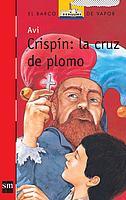 CRISPIN : LA CRUZ DE PLOMO | 9788434896017 | GIMENEZ AVILES, PILAR ,   IL. | Librería Castillón - Comprar libros online Aragón, Barbastro