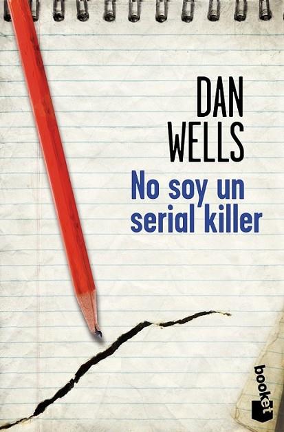 No soy un serial killer | 9788408114222 | Wells, Dan | Librería Castillón - Comprar libros online Aragón, Barbastro