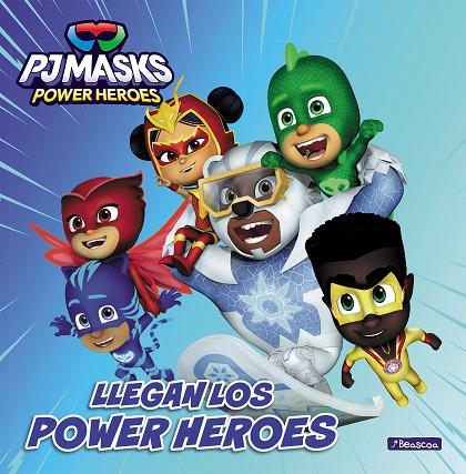 Llegan los Power Heroes (PJ Masks. Un cuento) | 9788448867935 | Hasbro | Librería Castillón - Comprar libros online Aragón, Barbastro