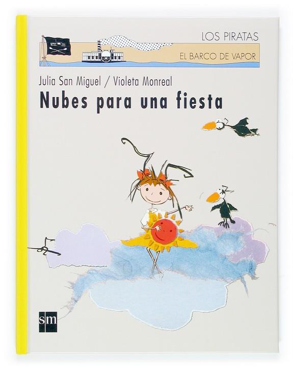 NUBES PARA UNA FIESTA (PIRATAS) | 9788434841505 | SAN MIGUEL MARTOS, JULIA | Librería Castillón - Comprar libros online Aragón, Barbastro