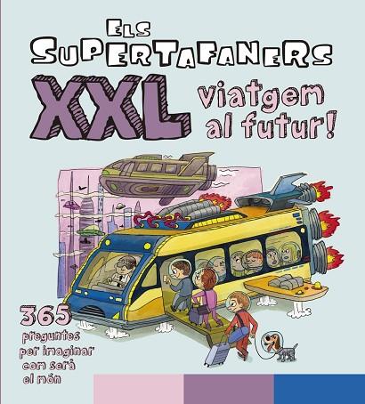 Els Supertafaners XXL Viatgem al futur! | 9788499743509 | Vox Editorial | Librería Castillón - Comprar libros online Aragón, Barbastro