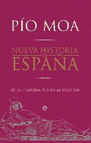 NUEVA HISTORIA DE ESPAÑA | 9788497349529 | MOA, PIO | Librería Castillón - Comprar libros online Aragón, Barbastro
