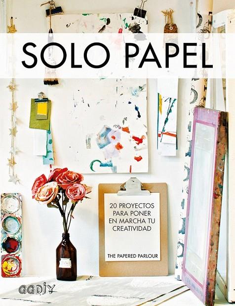 Solo papel | 9788425228889 | THE PAPERED PARLOUR | Librería Castillón - Comprar libros online Aragón, Barbastro