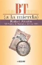 BT A LA MIERDA | 9788441421219 | ALCALDE, RAFAEL | Librería Castillón - Comprar libros online Aragón, Barbastro