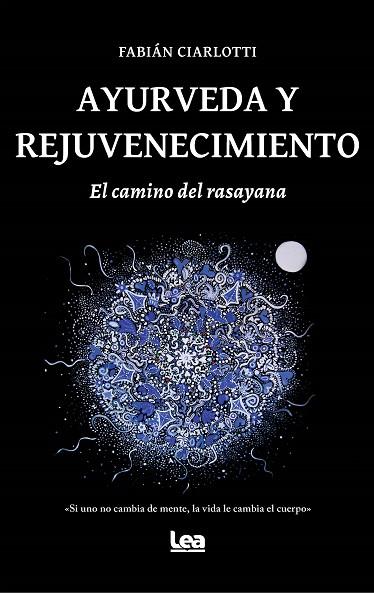 Ayurveda y rejuvenecimiento | 9788418648434 | Fabián Ciarlotti | Librería Castillón - Comprar libros online Aragón, Barbastro