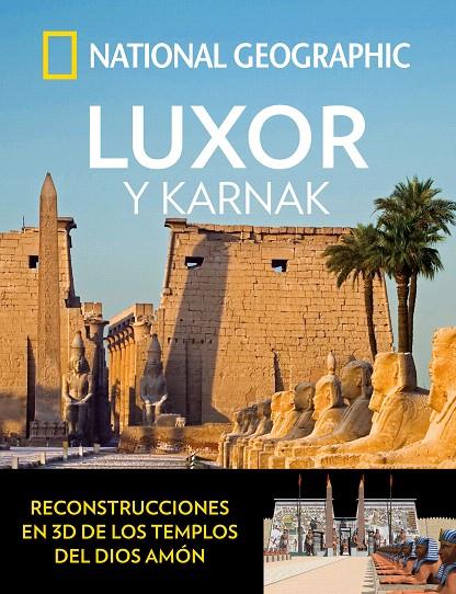 Luxor y karnak | 9788482986715 | GEOGRAPHIC , NATIONAL | Librería Castillón - Comprar libros online Aragón, Barbastro