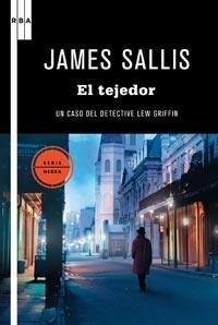 TEJEDOR, EL | 9788498678055 | SALLIS, JAMES | Librería Castillón - Comprar libros online Aragón, Barbastro