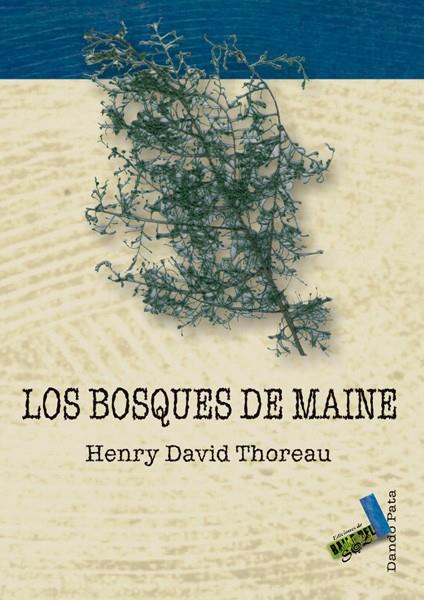 BOSQUES DE MAINE, LOS | 9788496687172 | Thoreau, Henry David | Librería Castillón - Comprar libros online Aragón, Barbastro