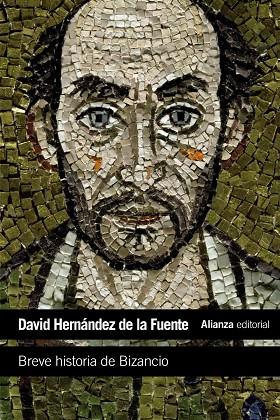 Breve historia de Bizancio | 9788420683348 | Hernández de la Fuente, David | Librería Castillón - Comprar libros online Aragón, Barbastro