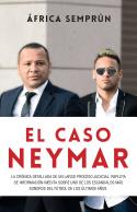 El caso Neymar | 9788494785160 | Semprún, África | Librería Castillón - Comprar libros online Aragón, Barbastro