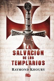 SALVACION DE LOS TEMPLARIOS, LA | 9788498727463 | KHOURY, RAYMOND | Librería Castillón - Comprar libros online Aragón, Barbastro