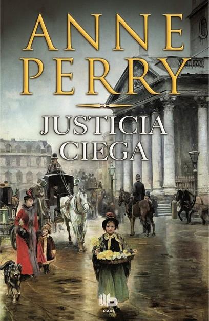 Justicia Ciega | 9788490700907 | Perry, Anne | Librería Castillón - Comprar libros online Aragón, Barbastro